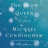 Snow Queen - Michael Cunningham - audiobook
