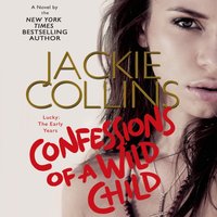 Confessions of a Wild Child - Jackie Collins - audiobook