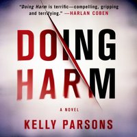 Doing Harm - Kelly Parsons - audiobook