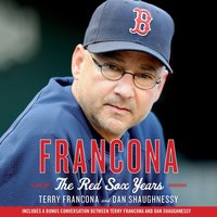 Francona: The Red Sox Years - Terry Francona - audiobook