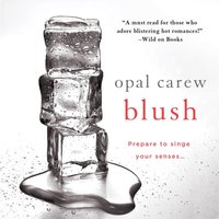 Blush - Opal Carew - audiobook