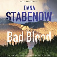 Bad Blood - Dana Stabenow - audiobook