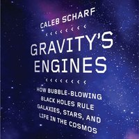 Gravity's Engines - Caleb Scharf - audiobook