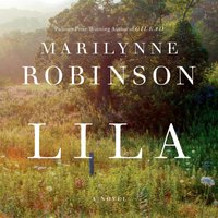 Lila (Oprah's Book Club) - Marilynne Robinson - audiobook