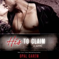 His to Claim - Opal Carew - audiobook