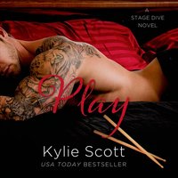 Play - Kylie Scott - audiobook