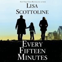 Every Fifteen Minutes - Lisa Scottoline - audiobook