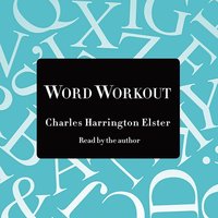 Word Workout - Charles Harrington Elster - audiobook