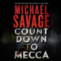 Countdown to Mecca - Michael Savage - audiobook