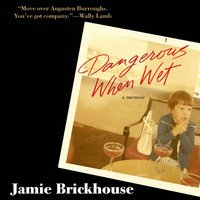 Dangerous When Wet - Jamie Brickhouse - audiobook