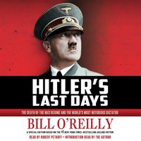 Hitler's Last Days - Bill O'Reilly - audiobook