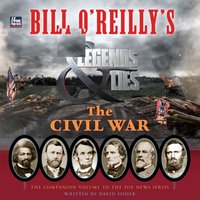 Bill O'Reilly's Legends and Lies: The Civil War - David Fisher - audiobook