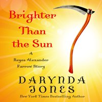 Brighter Than the Sun - Darynda Jones - audiobook