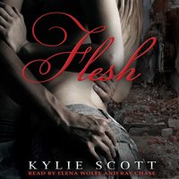 Flesh - Kylie Scott - audiobook