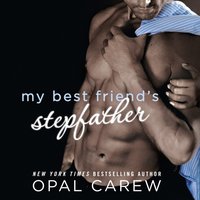 My Best Friend's Stepfather - Opal Carew - audiobook