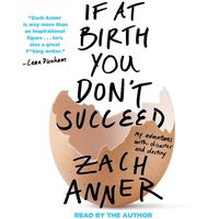 If at Birth You Don't Succeed - Zach Anner - audiobook