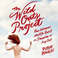 Wild Oats Project - Robin Rinaldi - audiobook