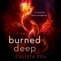 Burned Deep - Calista Fox - audiobook