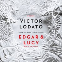 Edgar and Lucy - Victor Lodato - audiobook