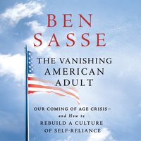 Vanishing American Adult - Ben Sasse - audiobook