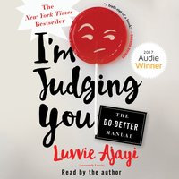 I'm Judging You - Luvvie Ajayi - audiobook