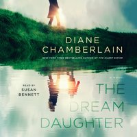Dream Daughter - Diane Chamberlain - audiobook