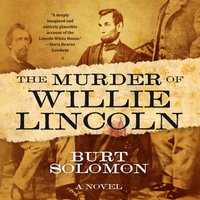 Murder of Willie Lincoln - Burt Solomon - audiobook