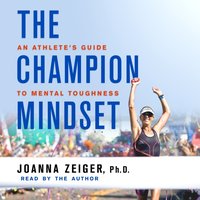 Champion Mindset - Joanna Zeiger - audiobook