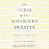 Curse of the Boyfriend Sweater - Alanna Okun - audiobook