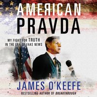 American Pravda - James O'Keefe - audiobook