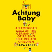 Achtung Baby - Sara Zaske - audiobook