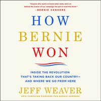 How Bernie Won - Jeff Weaver - audiobook