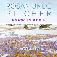 Snow In April - Rosamunde Pilcher - audiobook