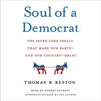 Soul of a Democrat - Thomas B. Reston - audiobook