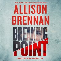 Breaking Point - Allison Brennan - audiobook