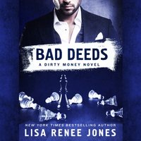 Bad Deeds - Lisa Renee Jones - audiobook