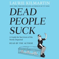 Dead People Suck - Laurie Kilmartin - audiobook