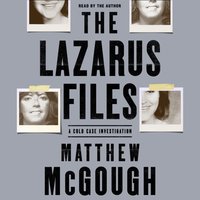 Lazarus Files - Matthew McGough - audiobook