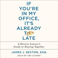 If You're In My Office, It's Already Too Late - James J. Sexton - audiobook