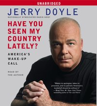 Have You Seen My Country Lately? - Jerry Doyle - audiobook