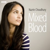 Mixed Blood - Nazrin Choudhury - audiobook