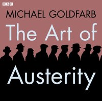 Europe - The Art Of Austerity - Michael Goldfarb - audiobook