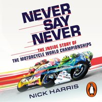 Never Say Never - Nick Harris - audiobook