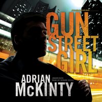 Gun Street Girl - Adrian McKinty - audiobook