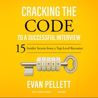 Cracking the Code to a Successful Interview - Evan Pellett - audiobook