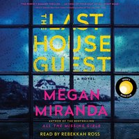 Last House Guest - Megan Miranda - audiobook