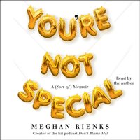 You're Not Special - Meghan Rienks - audiobook