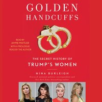 Golden Handcuffs - Nina Burleigh - audiobook