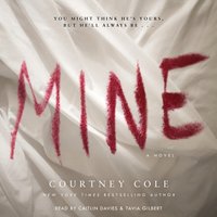 Mine - Courtney Cole - audiobook