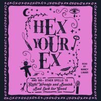 Hex Your Ex - Nancy Linari - audiobook